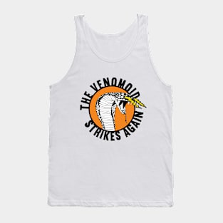 The Venomoid Strikes Again (Orange) Tank Top